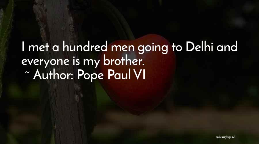 Going To Delhi Quotes By Pope Paul VI