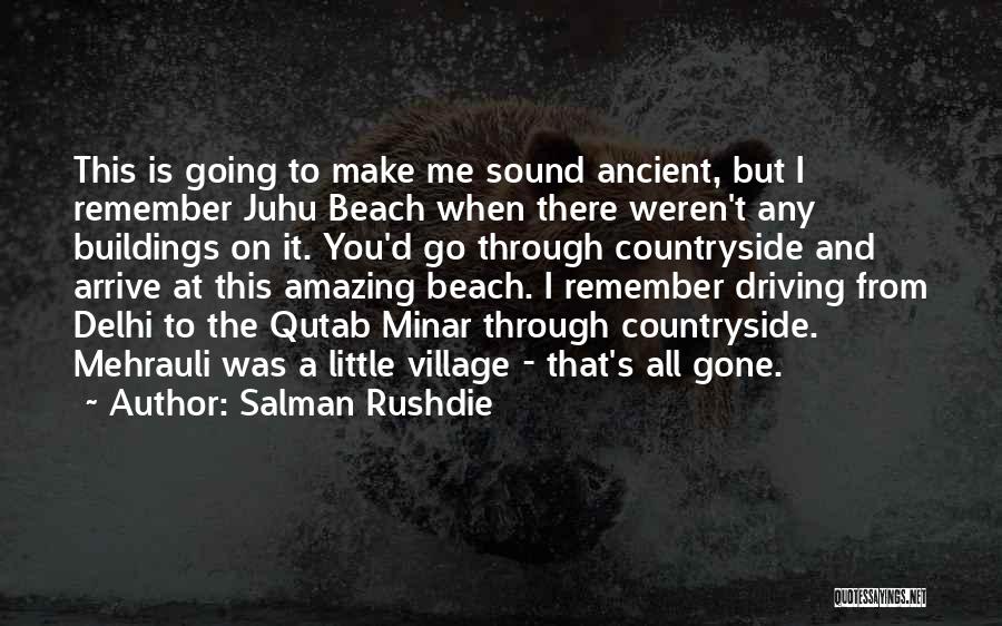 Going To Delhi Quotes By Salman Rushdie
