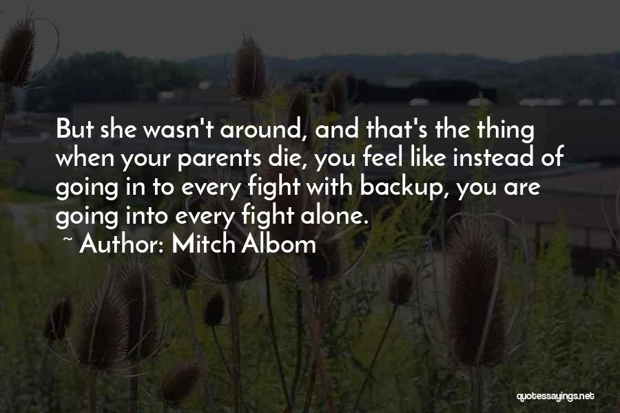 Going To Die Alone Quotes By Mitch Albom