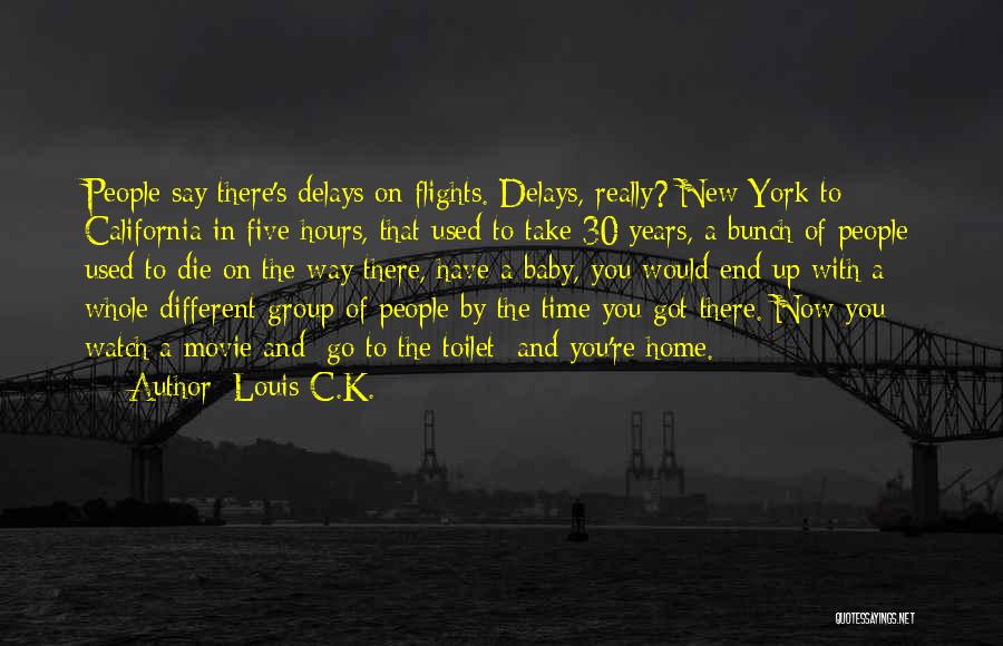 Going To Die Funny Quotes By Louis C.K.