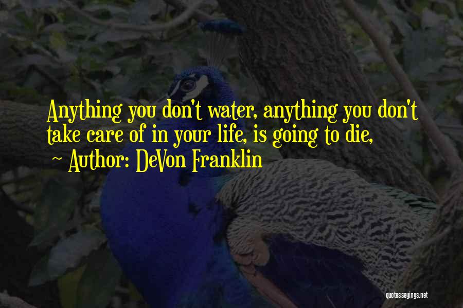 Going To Die Quotes By DeVon Franklin