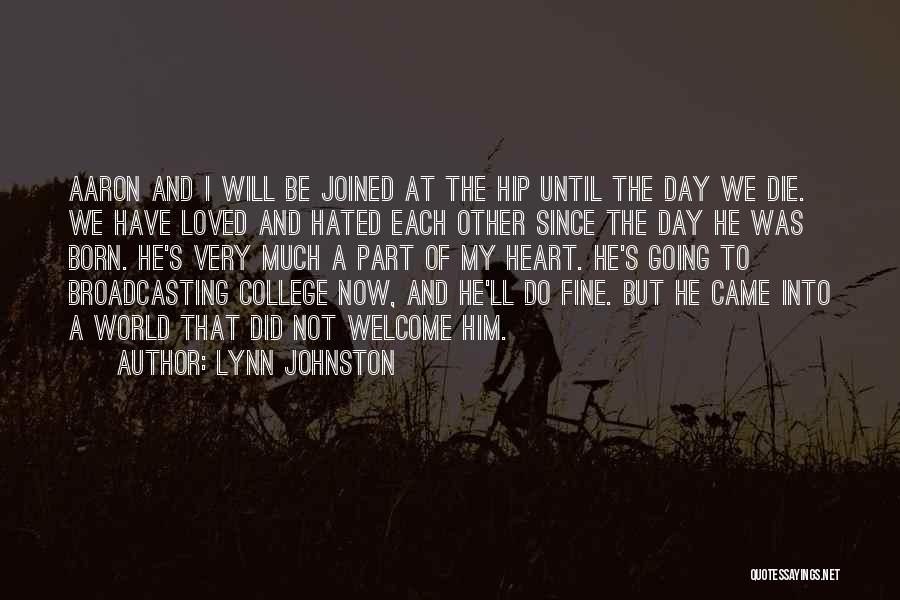 Going To Die Quotes By Lynn Johnston