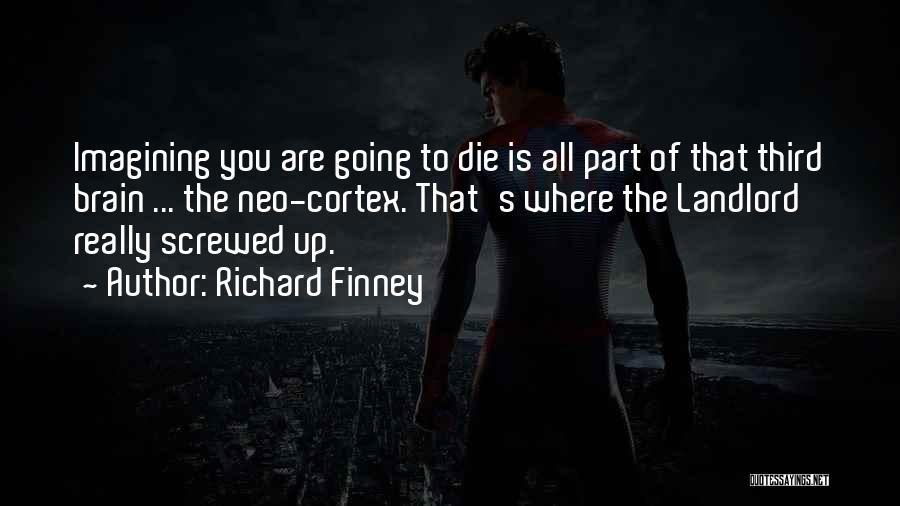 Going To Die Quotes By Richard Finney