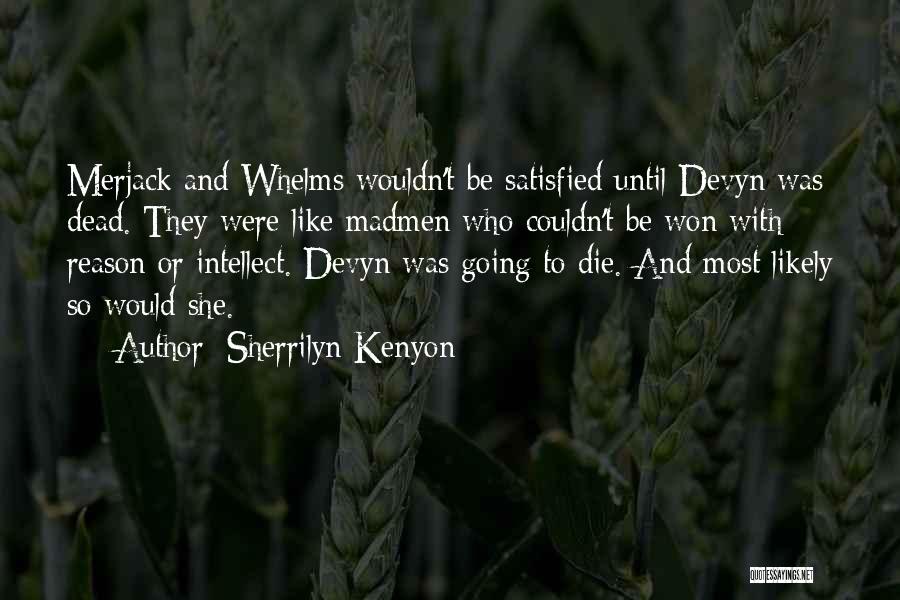 Going To Die Quotes By Sherrilyn Kenyon