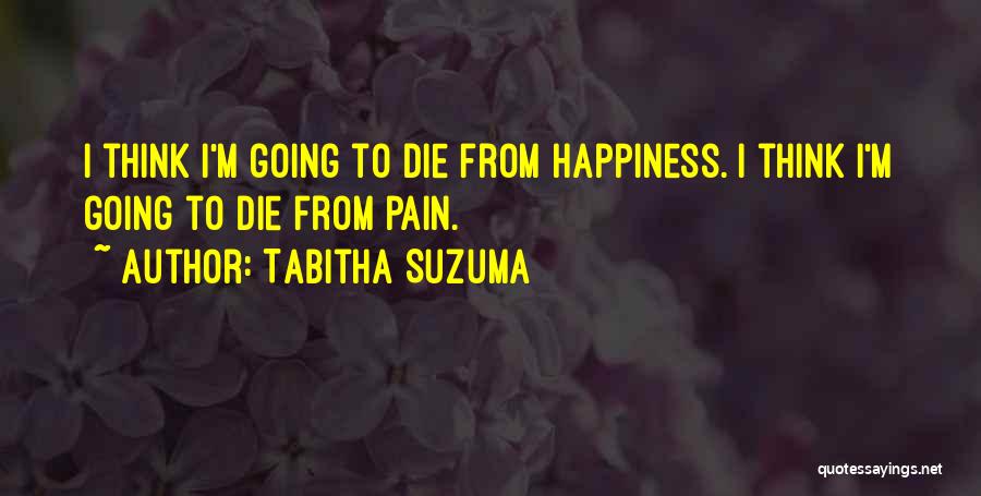 Going To Die Quotes By Tabitha Suzuma