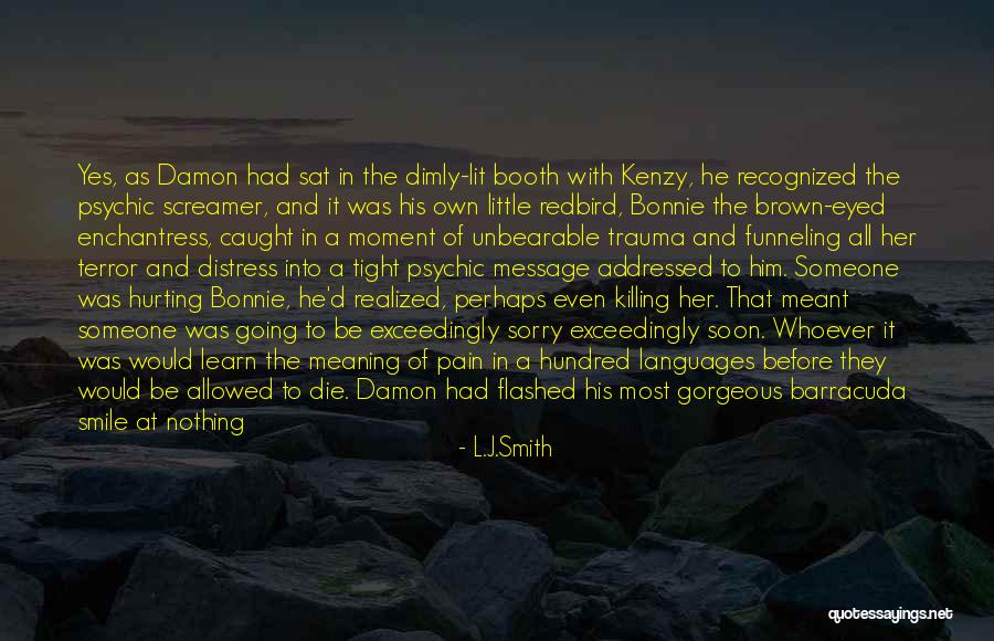 Going To Die Soon Quotes By L.J.Smith Going To Die Soon Quotes By L.J.Smith