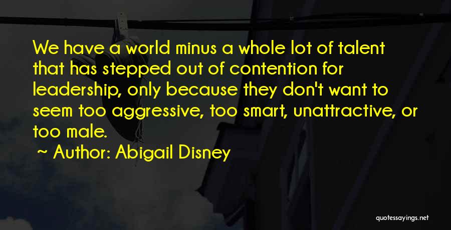 Going To Disney World Quotes By Abigail Disney