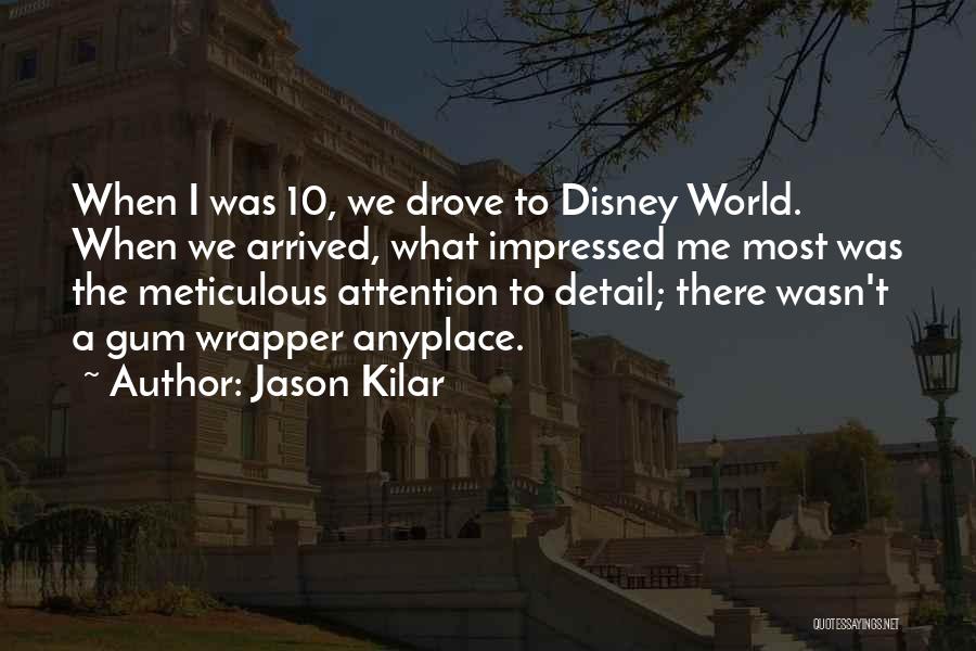 Going To Disney World Quotes By Jason Kilar