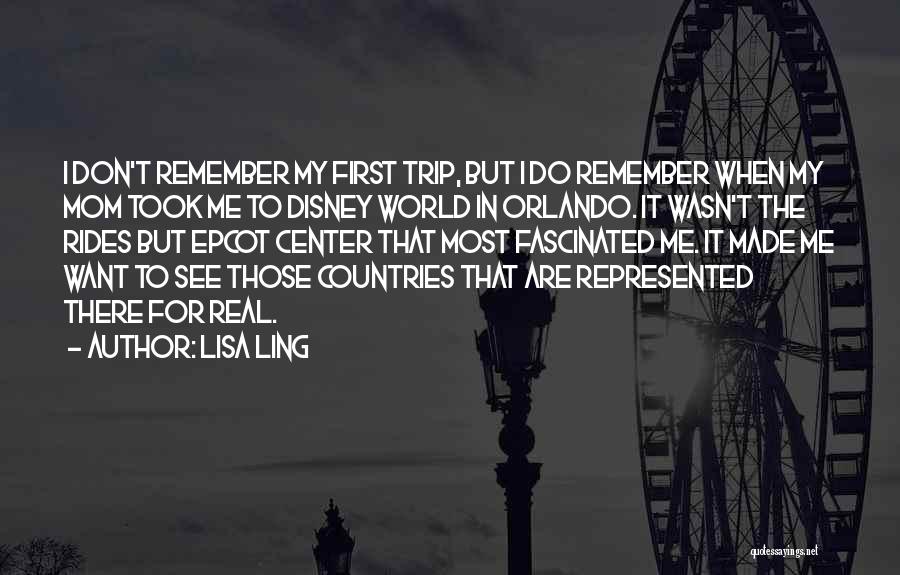 Going To Disney World Quotes By Lisa Ling