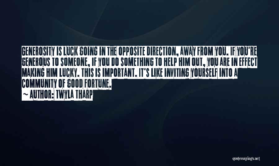 Going To Do Something Quotes By Twyla Tharp