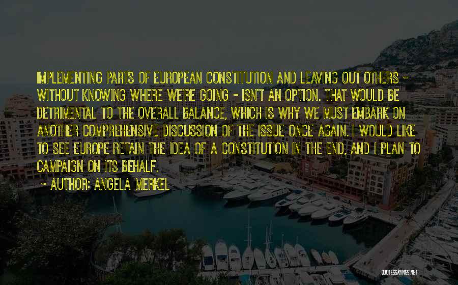 Going To Europe Quotes By Angela Merkel