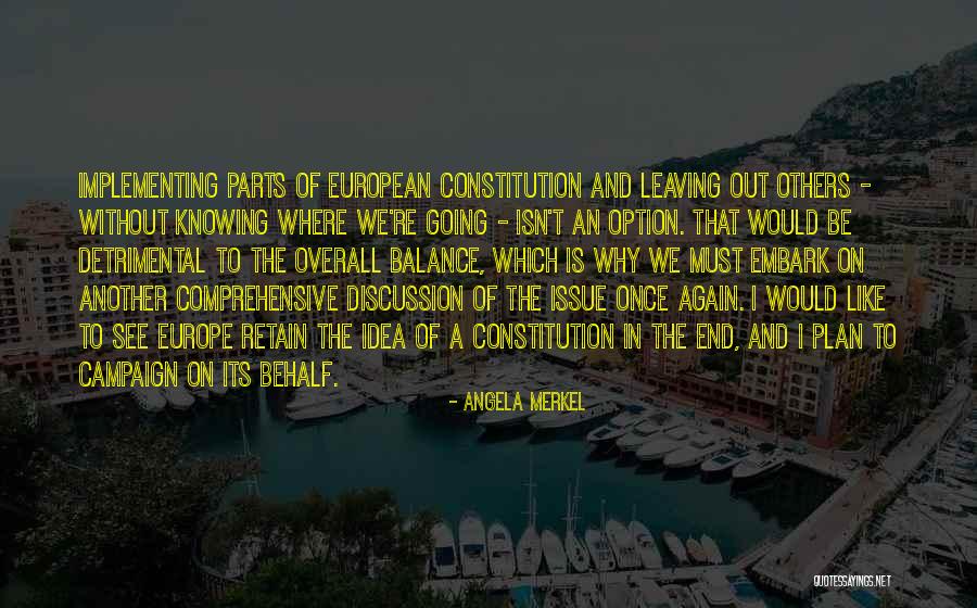 Going To Europe Quotes By Angela Merkel