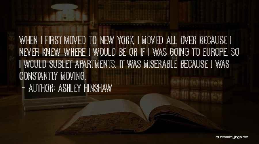 Going To Europe Quotes By Ashley Hinshaw