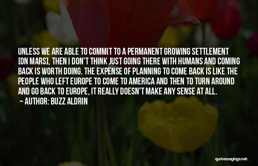 Going To Europe Quotes By Buzz Aldrin