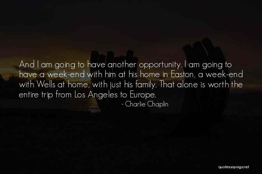 Going To Europe Quotes By Charlie Chaplin