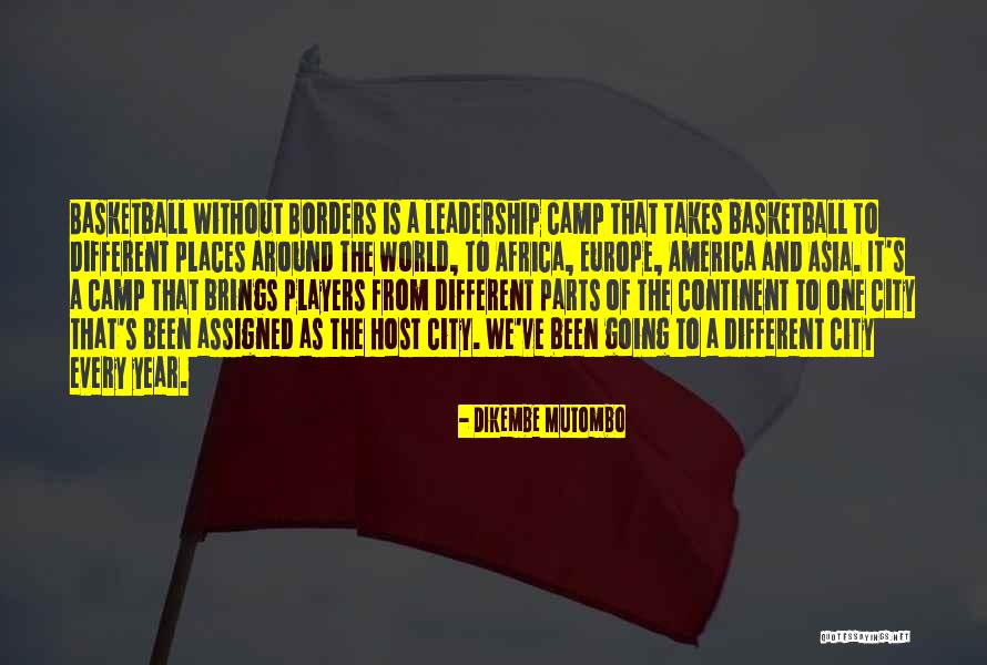 Going To Europe Quotes By Dikembe Mutombo