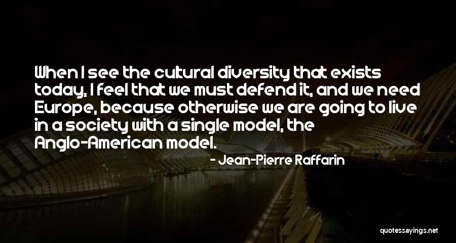 Going To Europe Quotes By Jean-Pierre Raffarin