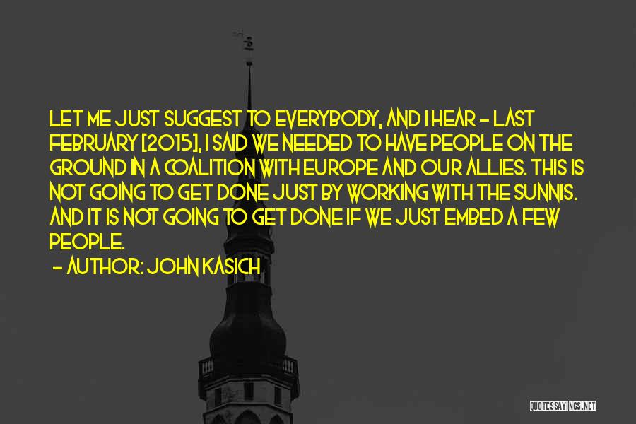 Going To Europe Quotes By John Kasich