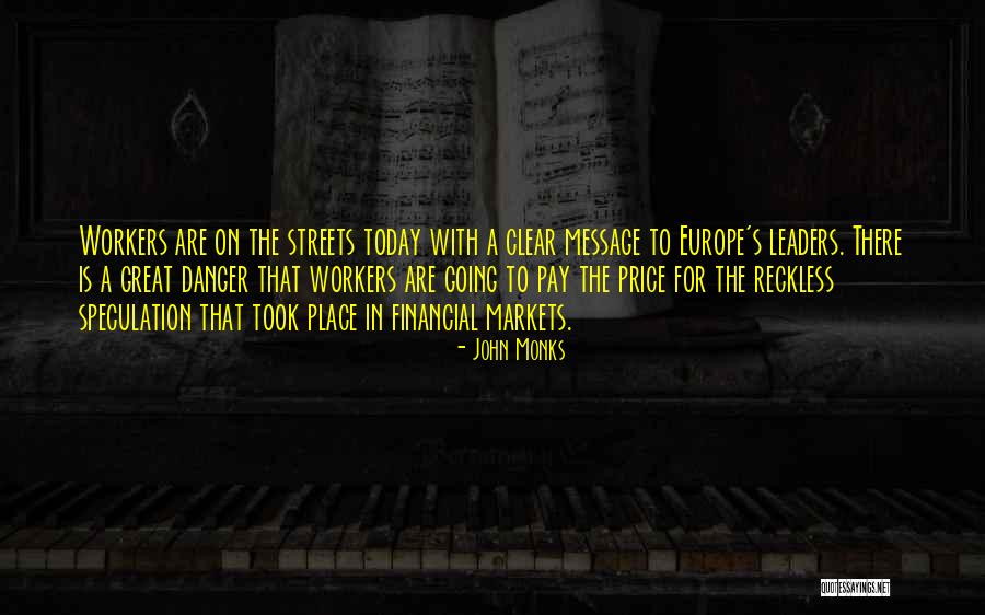 Going To Europe Quotes By John Monks Going To Europe Quotes By John Monks