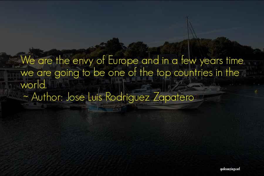 Going To Europe Quotes By Jose Luis Rodriguez Zapatero
