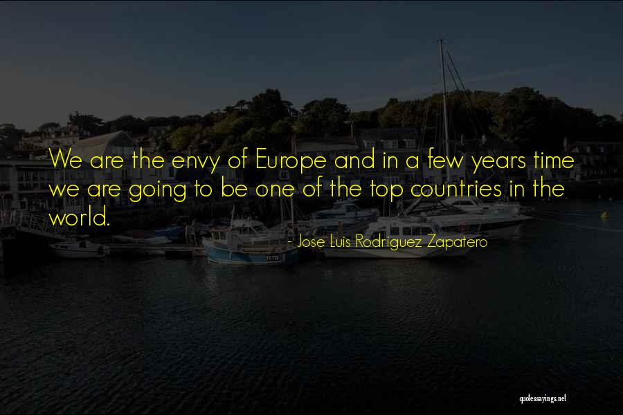 Going To Europe Quotes By Jose Luis Rodriguez Zapatero Going To Europe Quotes By Jose Luis Rodriguez Zapatero