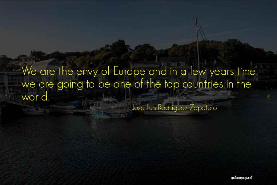 Going To Europe Quotes By Jose Luis Rodriguez Zapatero