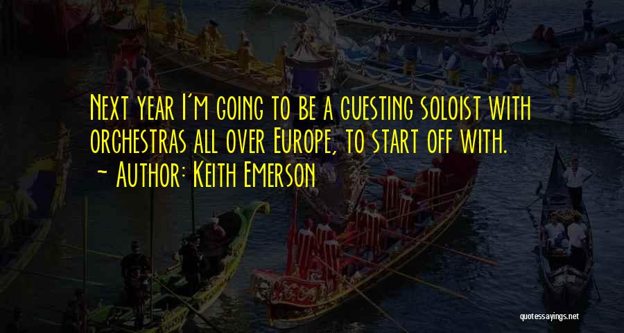 Going To Europe Quotes By Keith Emerson