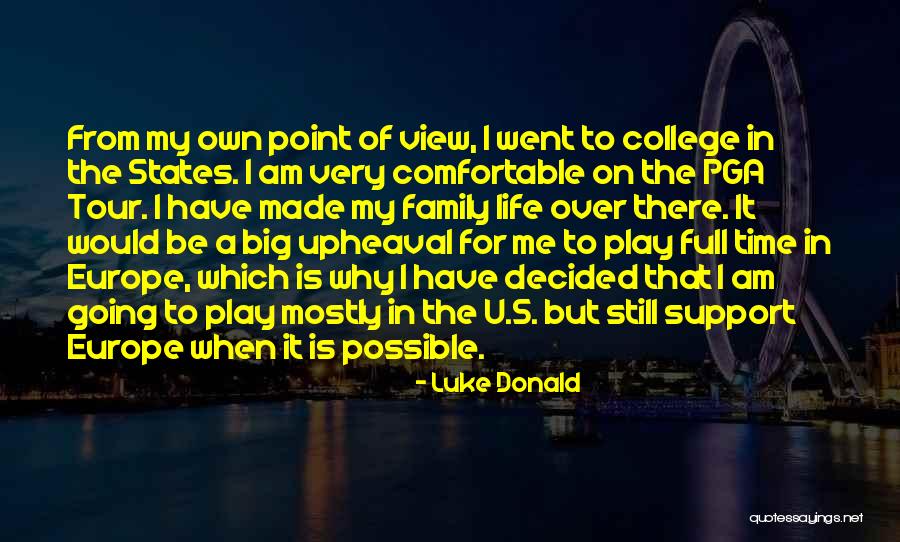 Going To Europe Quotes By Luke Donald