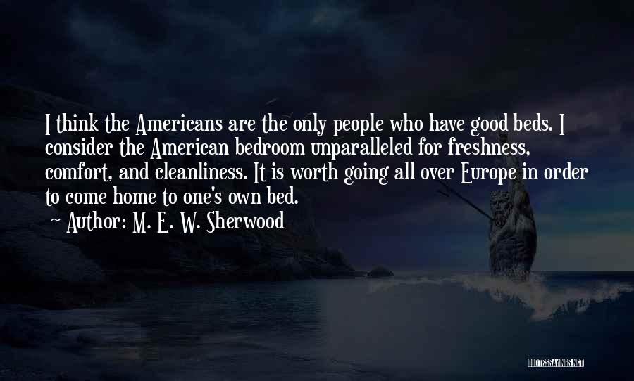 Going To Europe Quotes By M. E. W. Sherwood