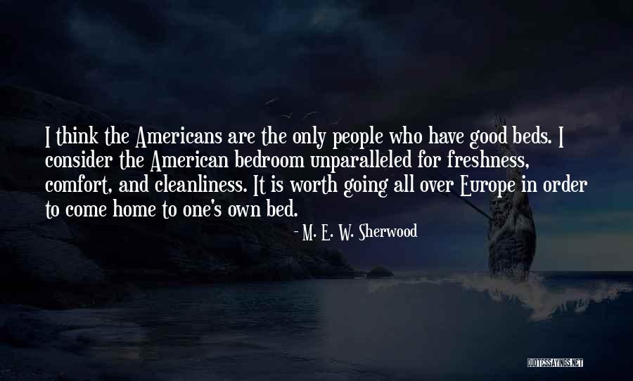 Going To Europe Quotes By M. E. W. Sherwood