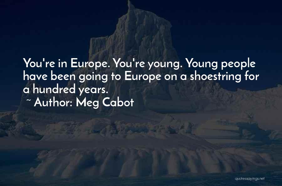 Going To Europe Quotes By Meg Cabot