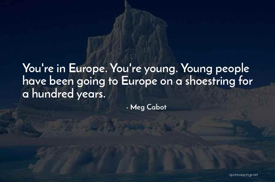 Going To Europe Quotes By Meg Cabot Going To Europe Quotes By Meg Cabot