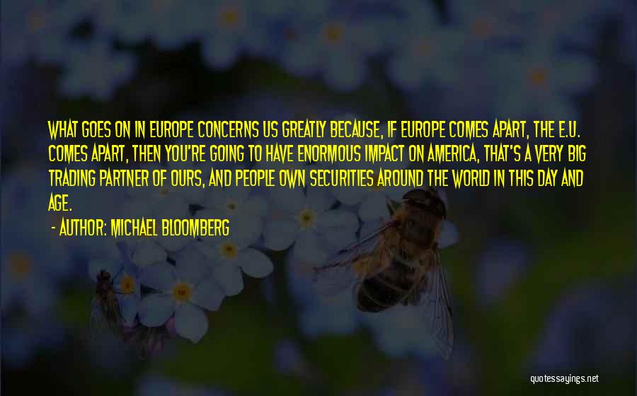 Going To Europe Quotes By Michael Bloomberg