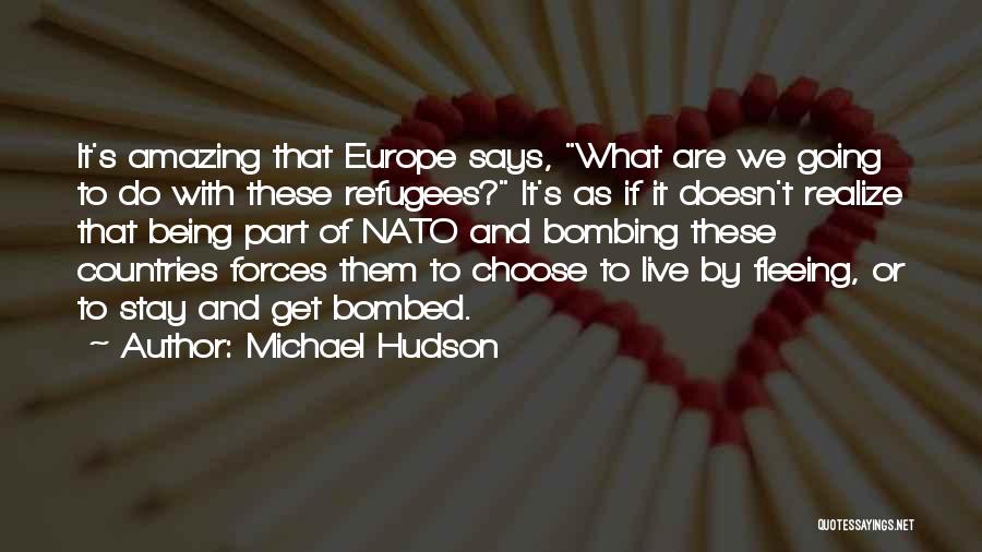 Going To Europe Quotes By Michael Hudson