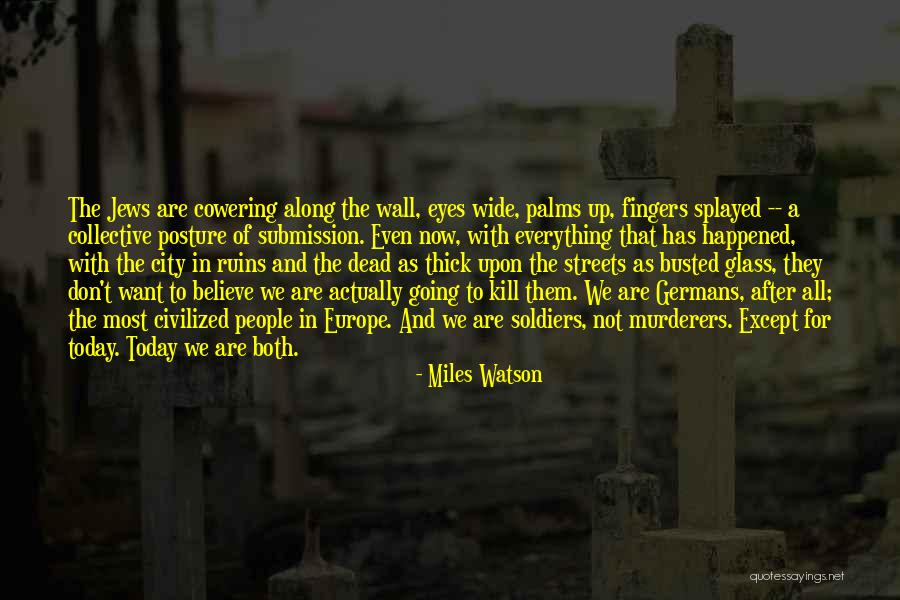 Going To Europe Quotes By Miles Watson