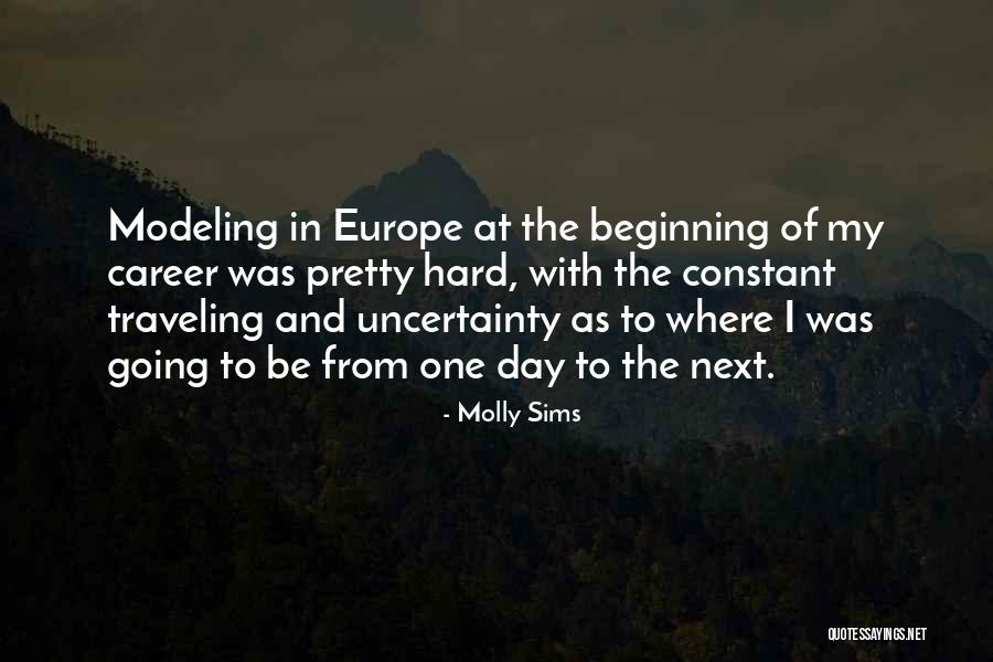 Going To Europe Quotes By Molly Sims