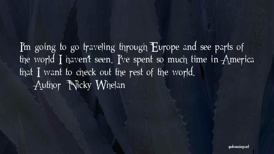 Going To Europe Quotes By Nicky Whelan