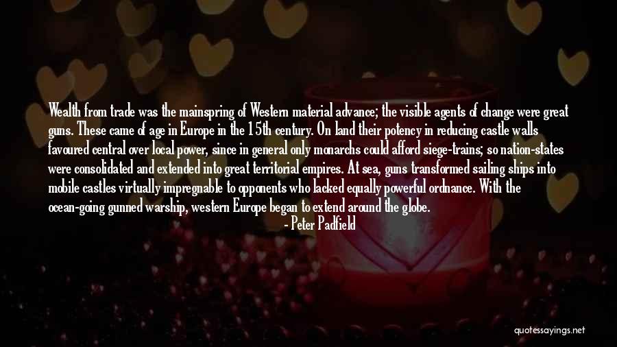 Going To Europe Quotes By Peter Padfield Going To Europe Quotes By Peter Padfield