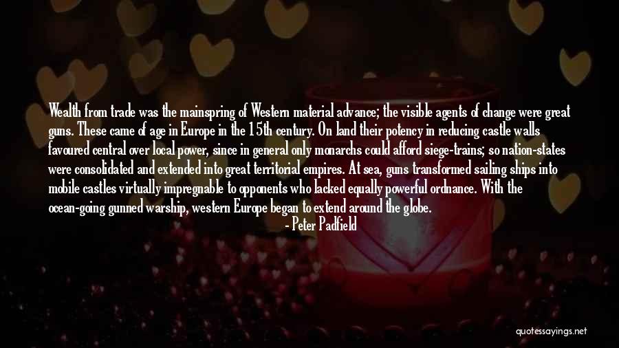 Going To Europe Quotes By Peter Padfield