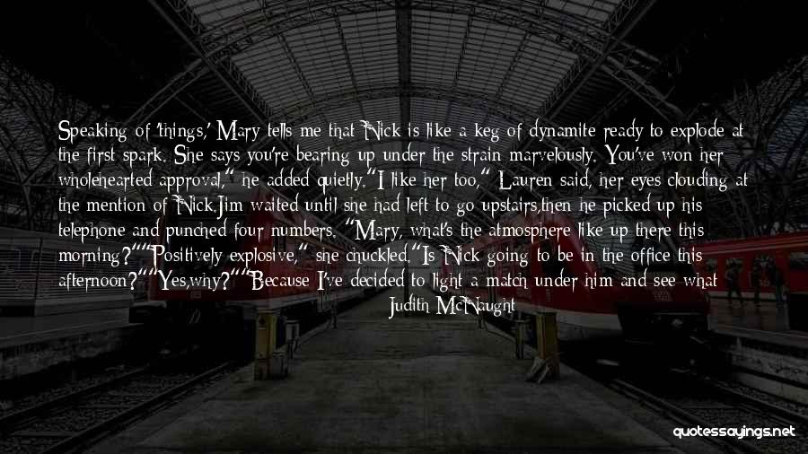 Going To Explode Quotes By Judith McNaught Going To Explode Quotes By Judith McNaught