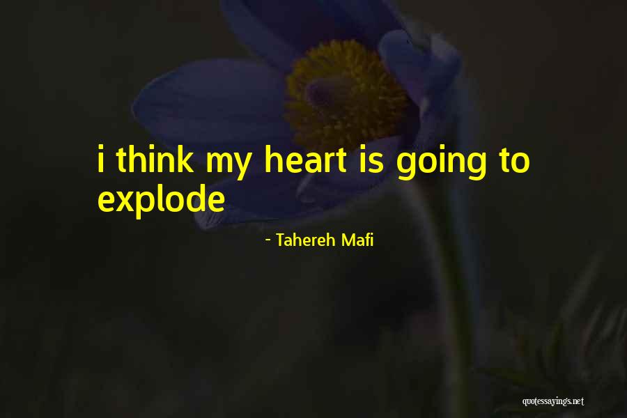 Going To Explode Quotes By Tahereh Mafi Going To Explode Quotes By Tahereh Mafi