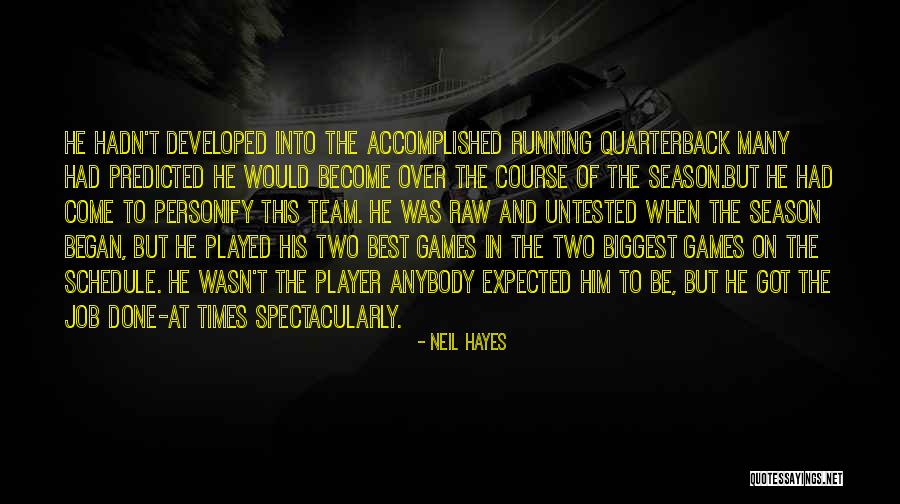Going To Football Games Quotes By Neil Hayes Going To Football Games Quotes By Neil Hayes