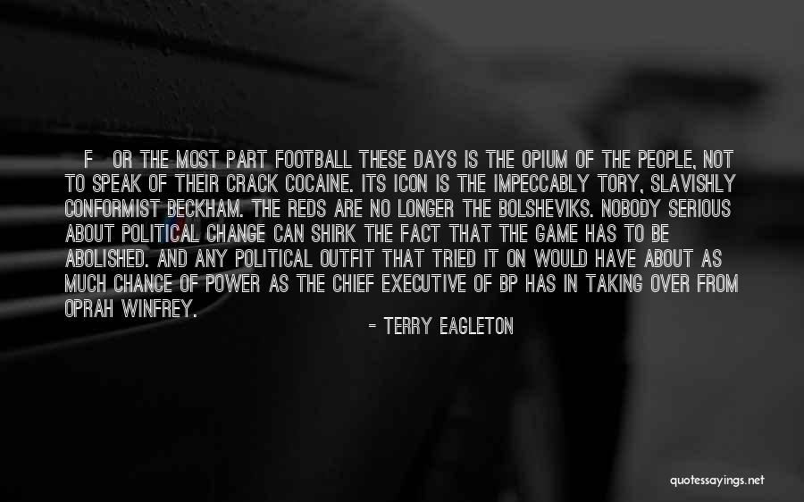 Going To Football Games Quotes By Terry Eagleton Going To Football Games Quotes By Terry Eagleton