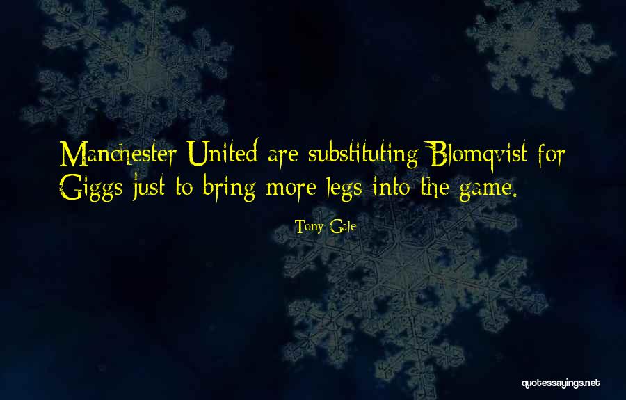 Going To Football Games Quotes By Tony Gale Going To Football Games Quotes By Tony Gale