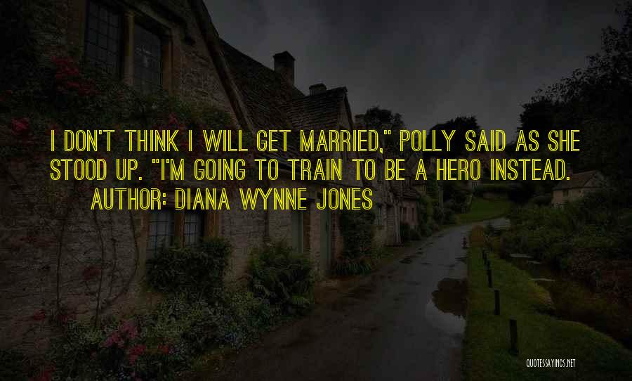 Going To Get Married Quotes By Diana Wynne Jones