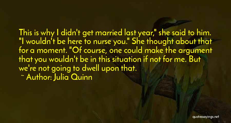 Going To Get Married Quotes By Julia Quinn