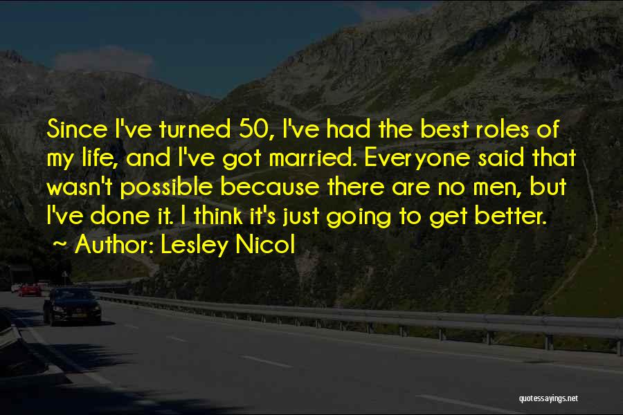Going To Get Married Quotes By Lesley Nicol