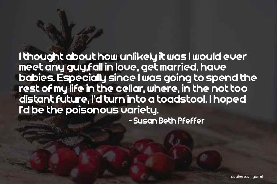 Going To Get Married Quotes By Susan Beth Pfeffer