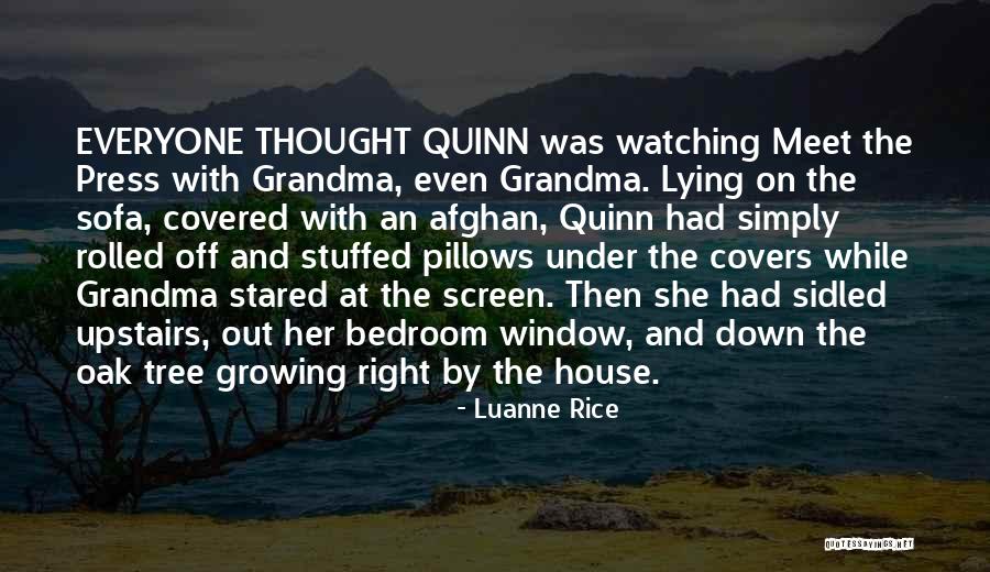 Going To Grandma House Quotes By Luanne Rice Going To Grandma House Quotes By Luanne Rice