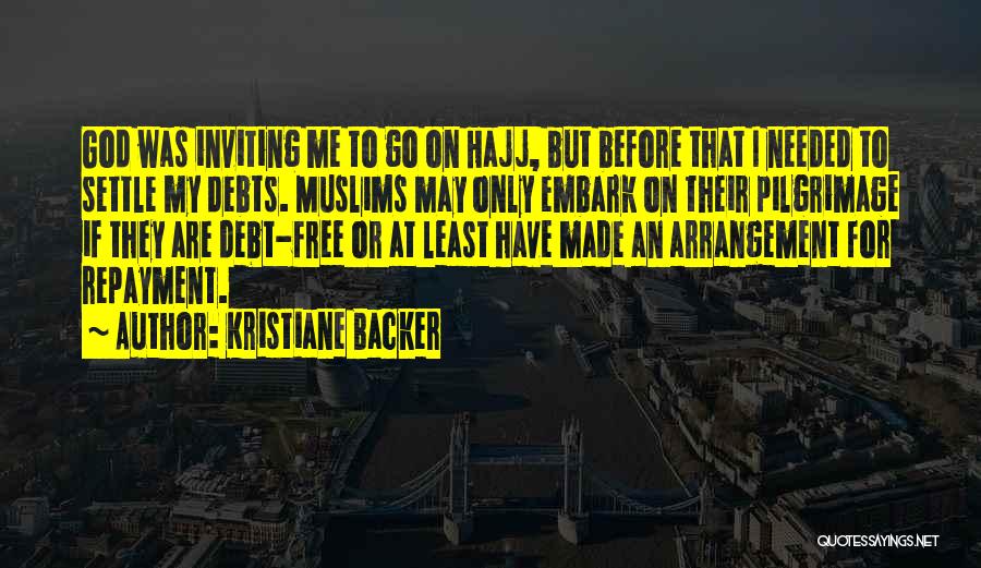 Going To Hajj Quotes By Kristiane Backer